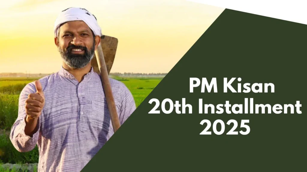 PM Kisan Yojana 20th Installment