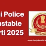 Delhi Police Constable Bharti 2025
